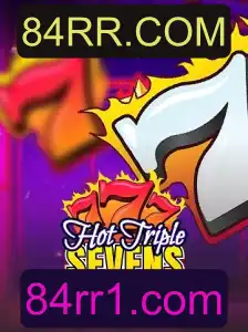 HotTripleSevensSpecial: Descubra o Mundo Empolgante de 84RR.COM